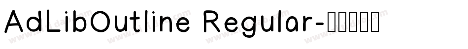 AdLibOutline Regular字体转换